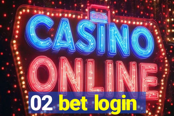 02 bet login